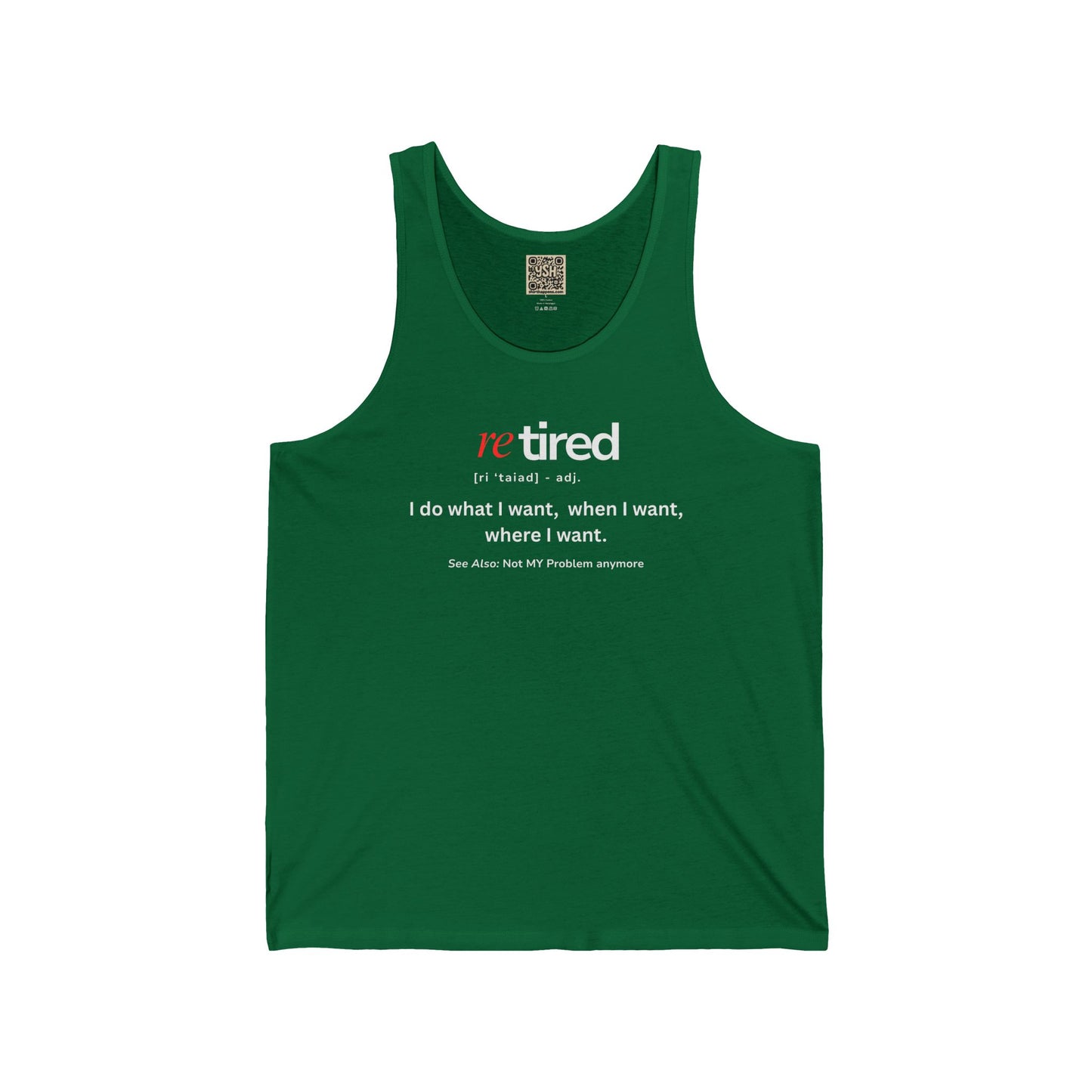 UNISEX Tank Top — "re TIRED - I CAN... "
