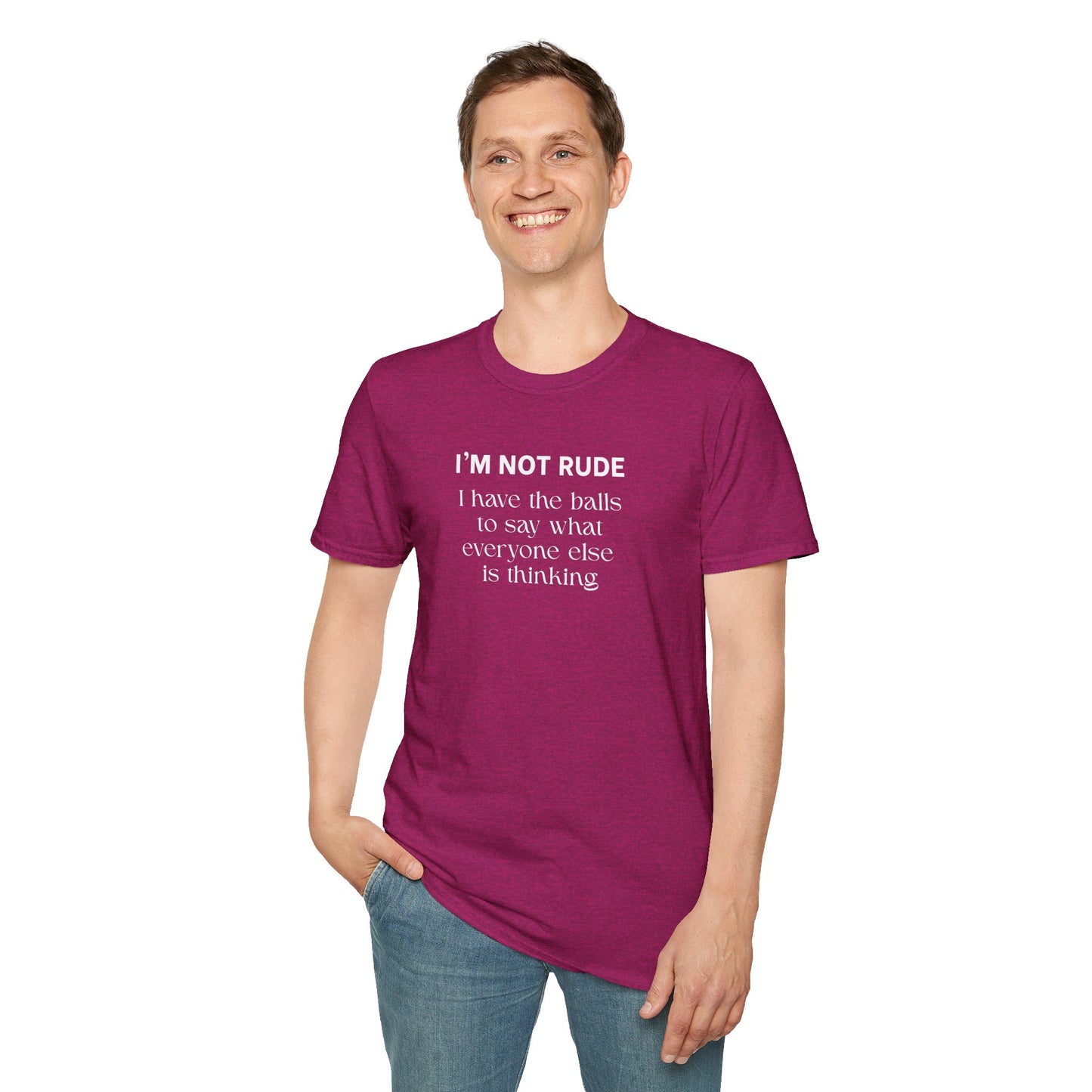 UNISEX T-Shirt — "I'm Not Rude... "