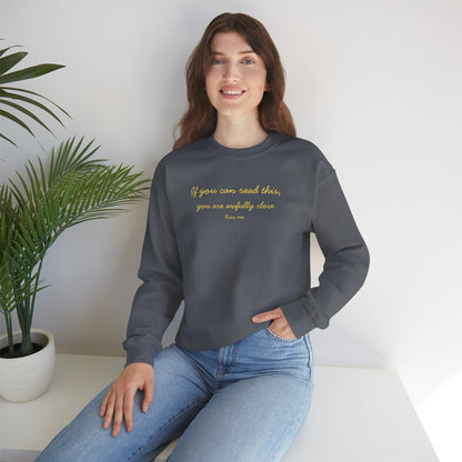 UNISEX Sweatshirt — "If you can read this... "