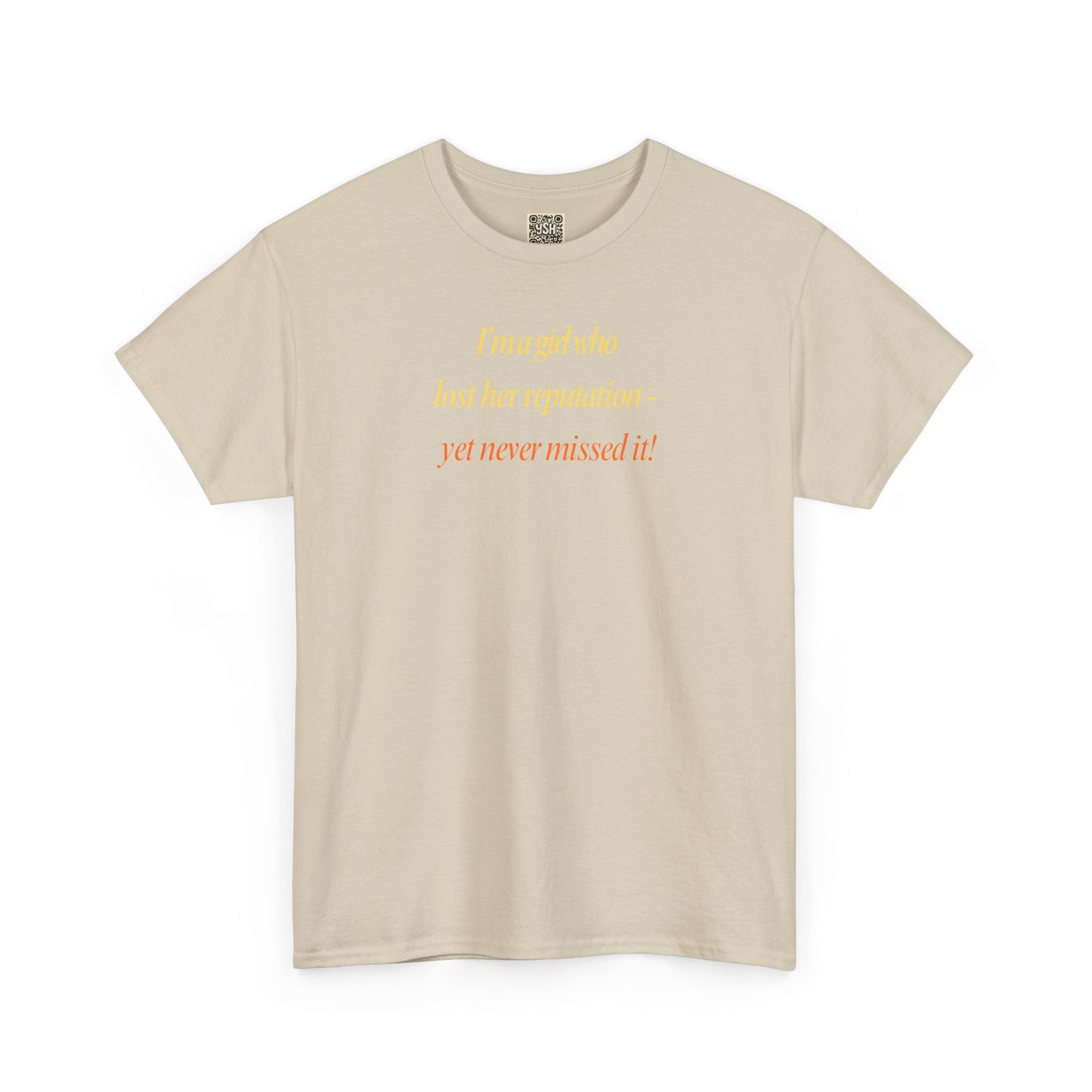 Graphic Tee — “I’m a girl who lost her reputation... ”