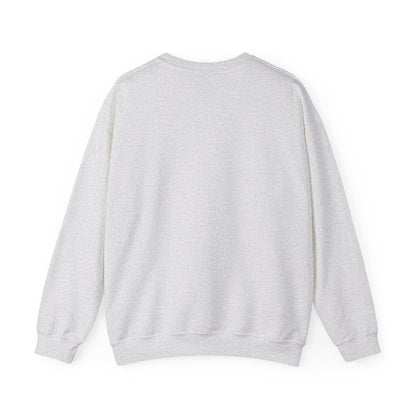 UNISEX Sweatshirt — "No Matter How Much... "