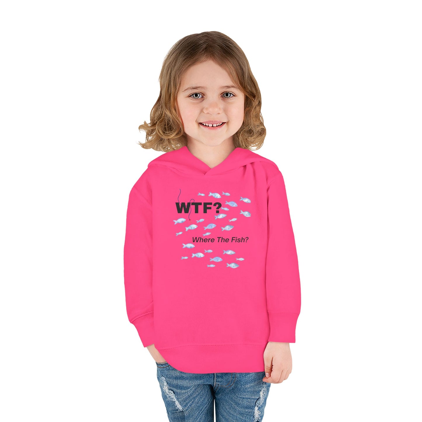 UNISEX Toddler Hoodie — "WTF? Where The Fish?"   2T - 6T