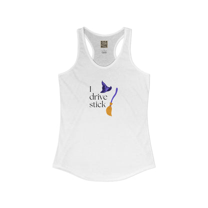 Women's Racerback Tank - "I DRIVE STICK... "