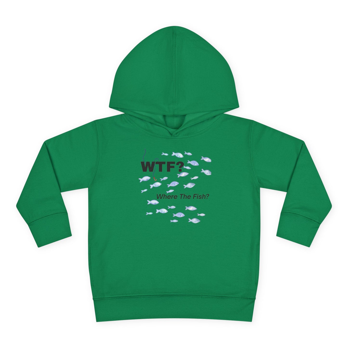 UNISEX Toddler Hoodie — "WTF? Where The Fish?"   2T - 6T
