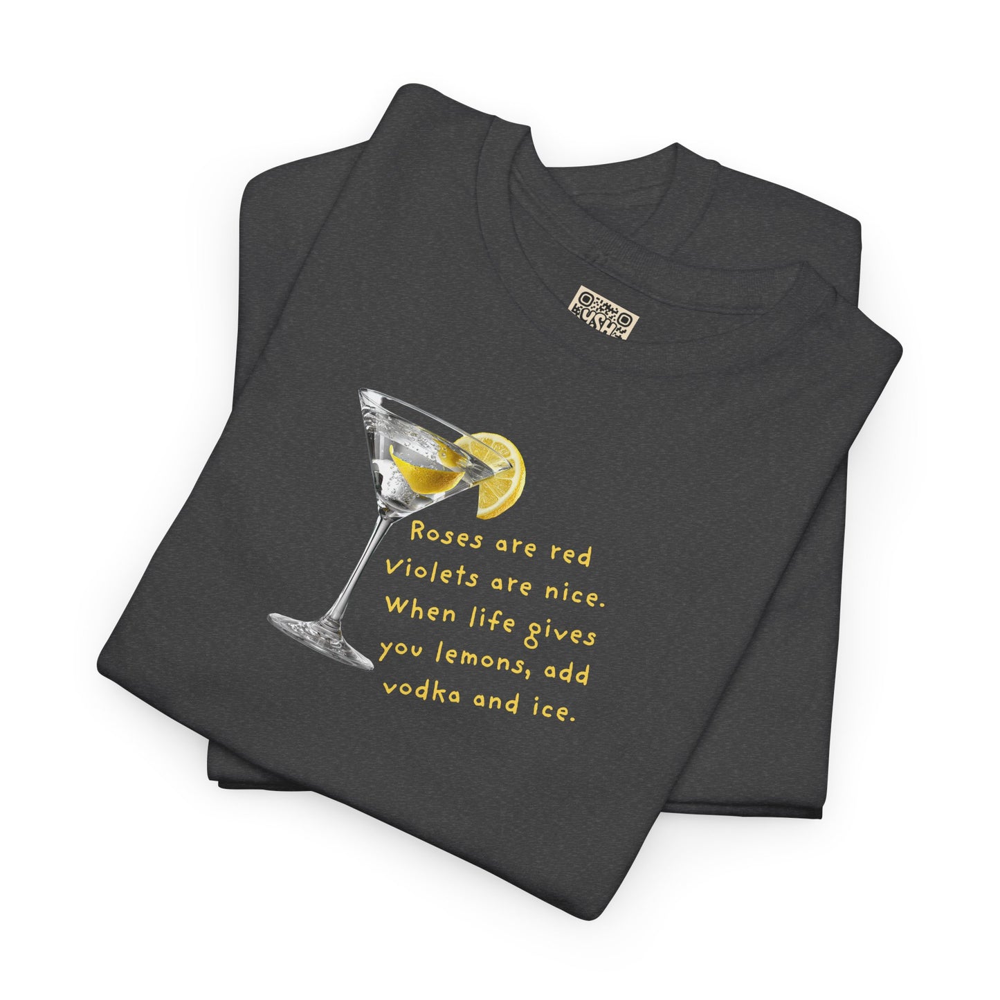UNISEX Tee — "LEMONS IN LIFE... Add Ice."