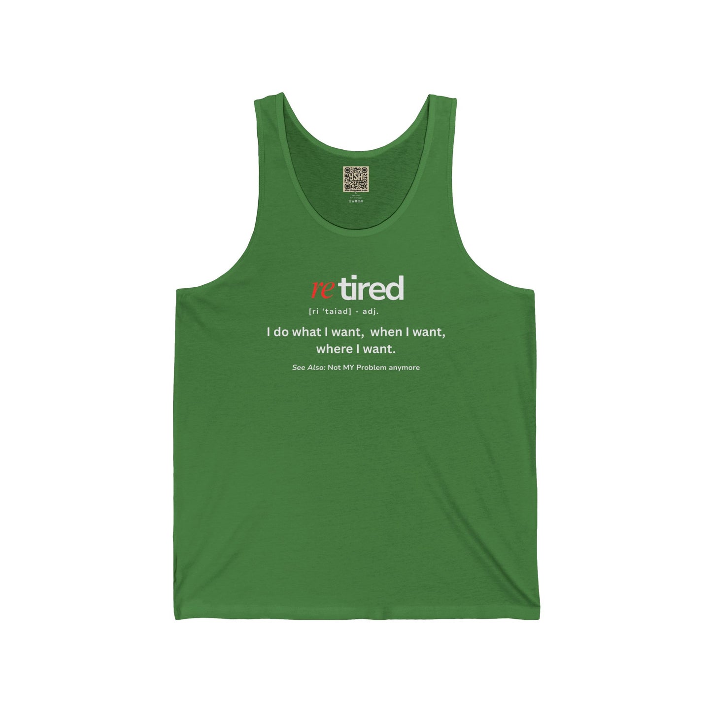 UNISEX Tank Top — "re TIRED - I CAN... "