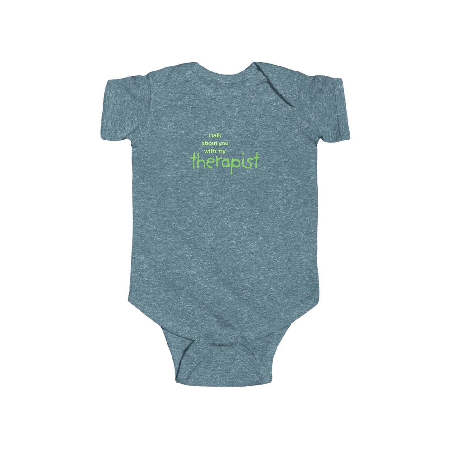 Baby Onesie — "I TALK ABOUT YOU..."
