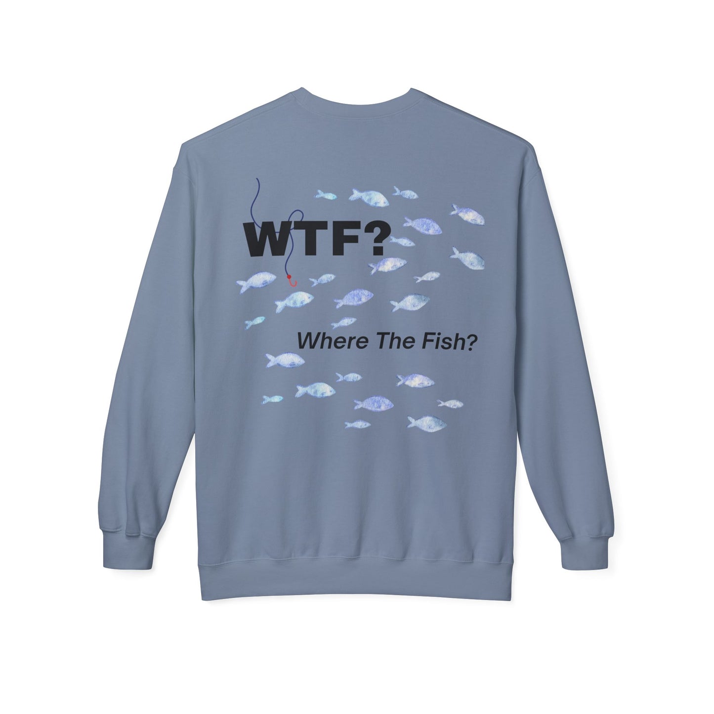 UNISEX Sweatshirt — "WTF?... "