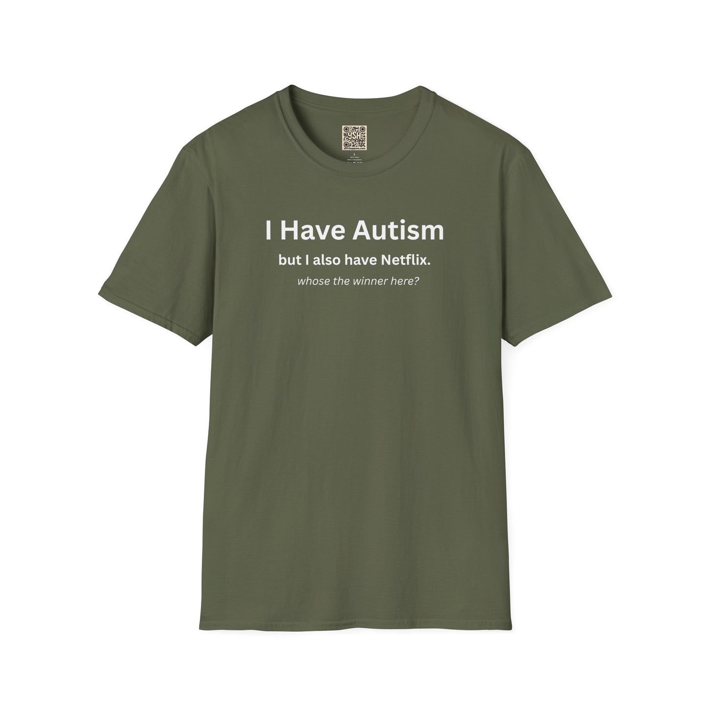 Autism Awareness T-Shirt — "I Have Autism but I also have Netflix"
