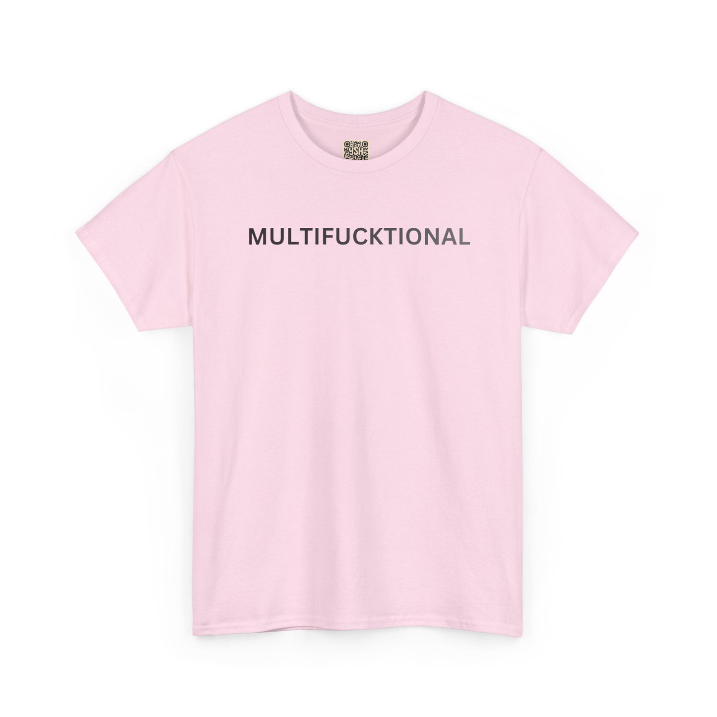 T-Shirt — "MULTIFUCKTIONAL" UNISEX