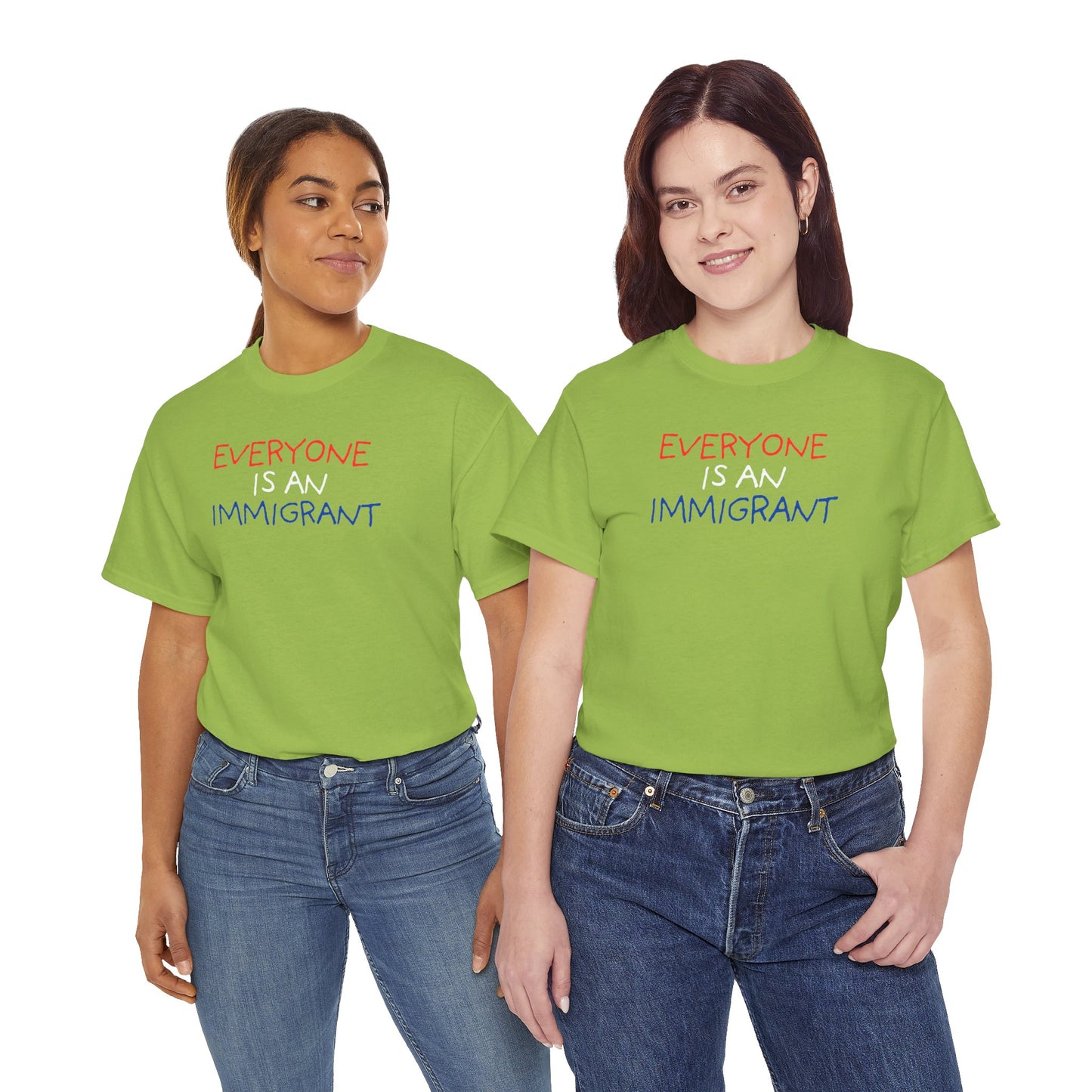 UNISEX T-Shirt — "EVERYONE IS... "