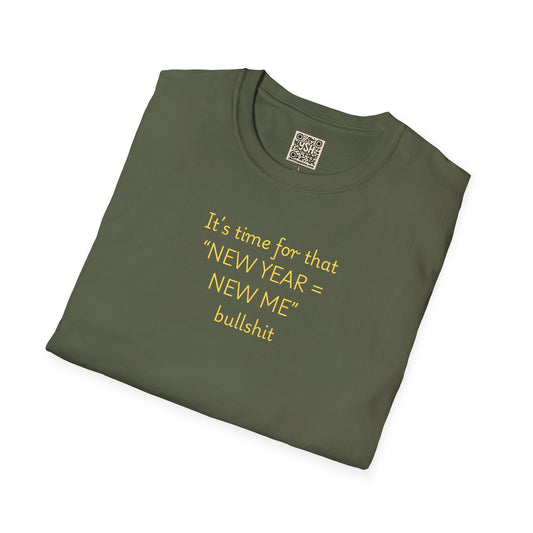 UNISEX “New Year New Me” Funny Graphic Tee —