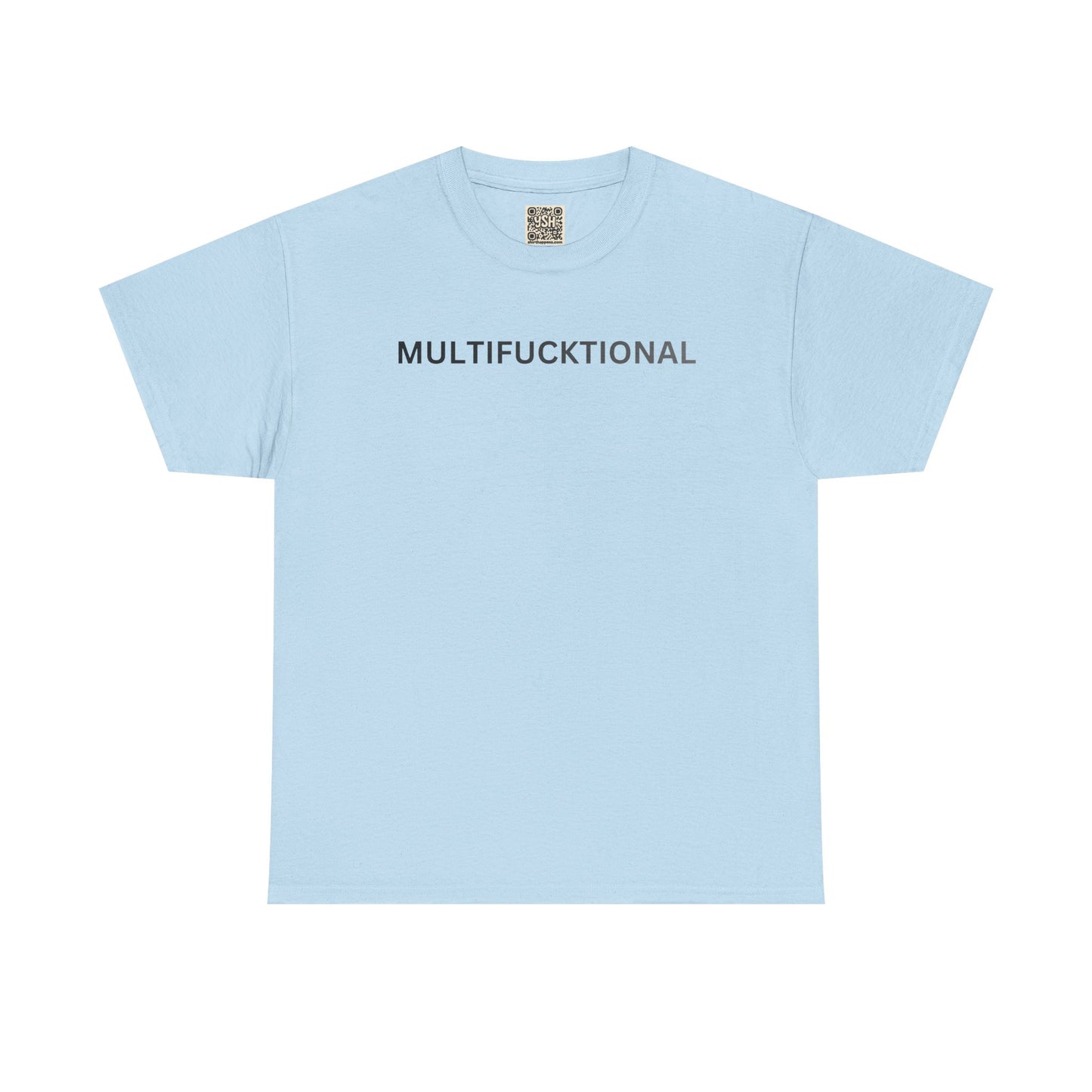 T-Shirt — "MULTIFUCKTIONAL" UNISEX