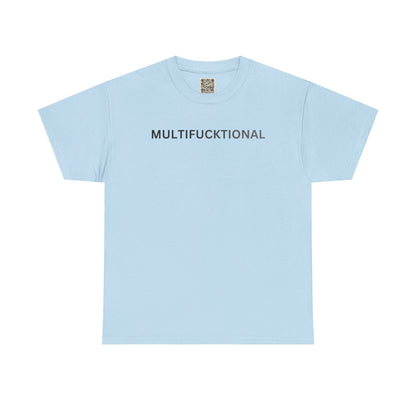T-Shirt — "MULTIFUCKTIONAL" UNISEX