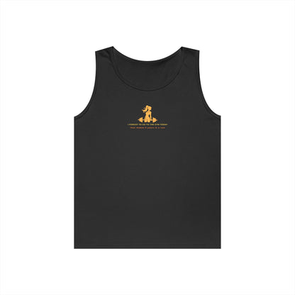 Tank Top — "I FORGOT TO GO TO... "