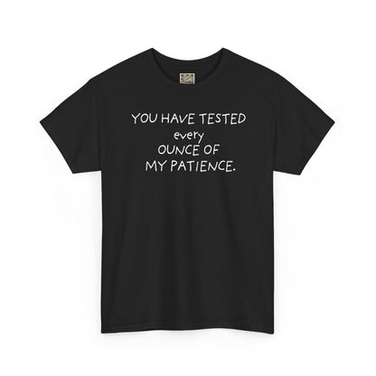 UNISEX T‑Shirt — "YOU HAVE... "