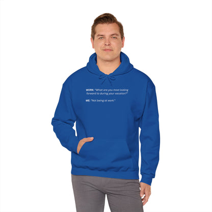 Hoodie Unisex - "WORK: What are you most..."