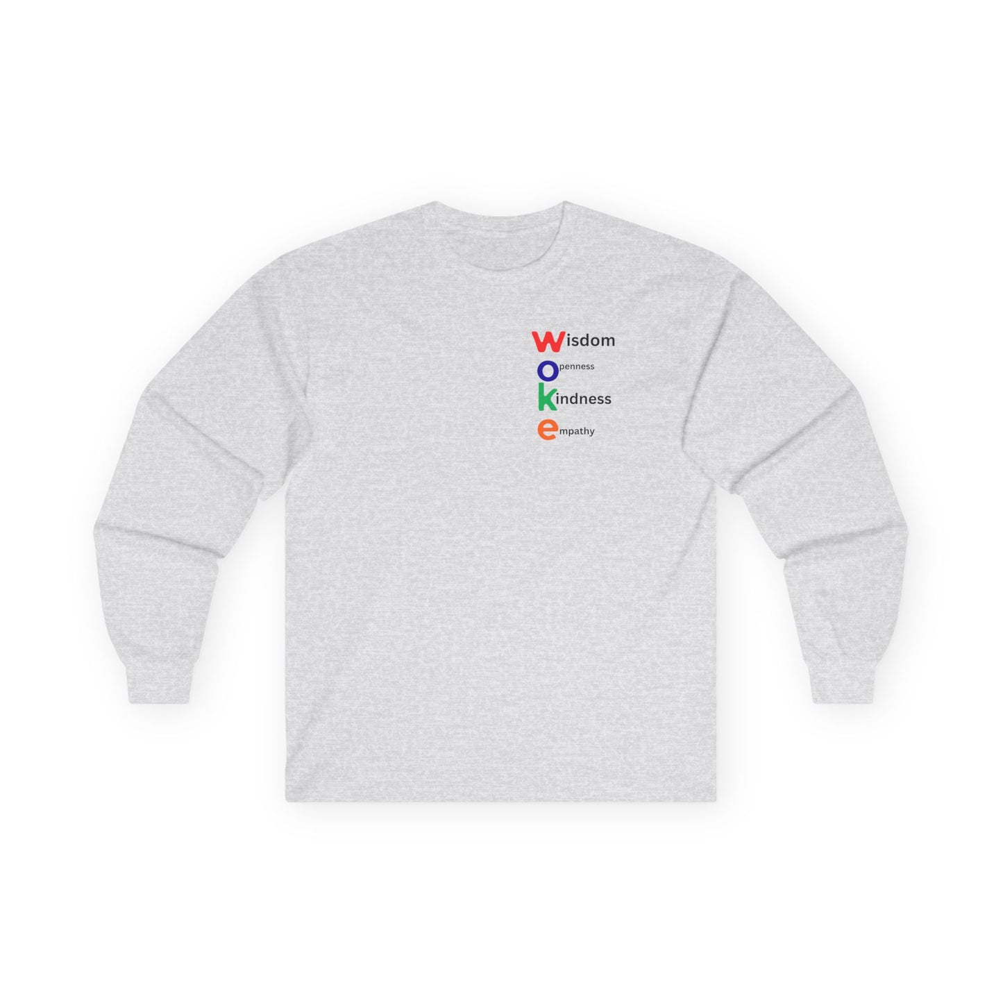 WOKE Long Sleeve Tee — "WISDOM, OPENNESS, KINDNESS, EQUALITY"