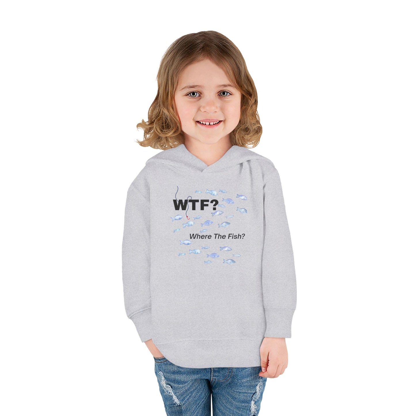 UNISEX Toddler Hoodie — "WTF? Where The Fish?"   2T - 6T