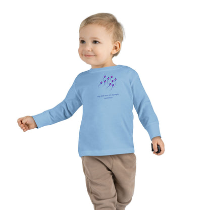 Toddler Long Sleeve Tee — "My Dad was... "