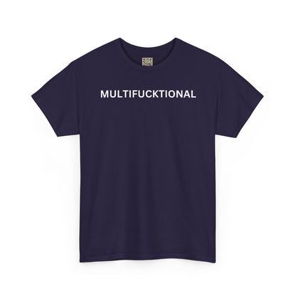 UNISEX Classic White T SHIRT — "MULTIFUCKTIONAL"