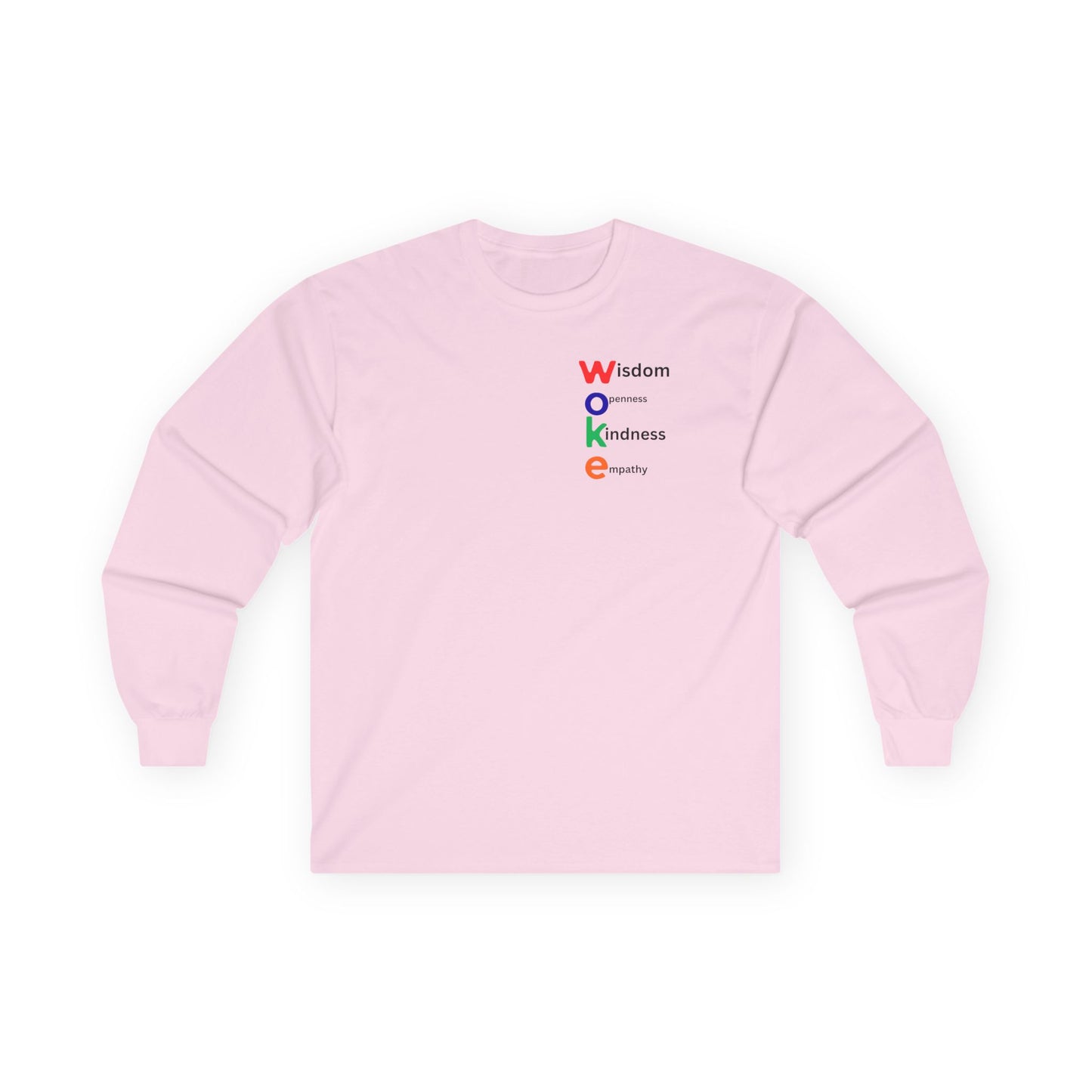 WOKE Long Sleeve Tee — "WISDOM, OPENNESS, KINDNESS, EQUALITY"