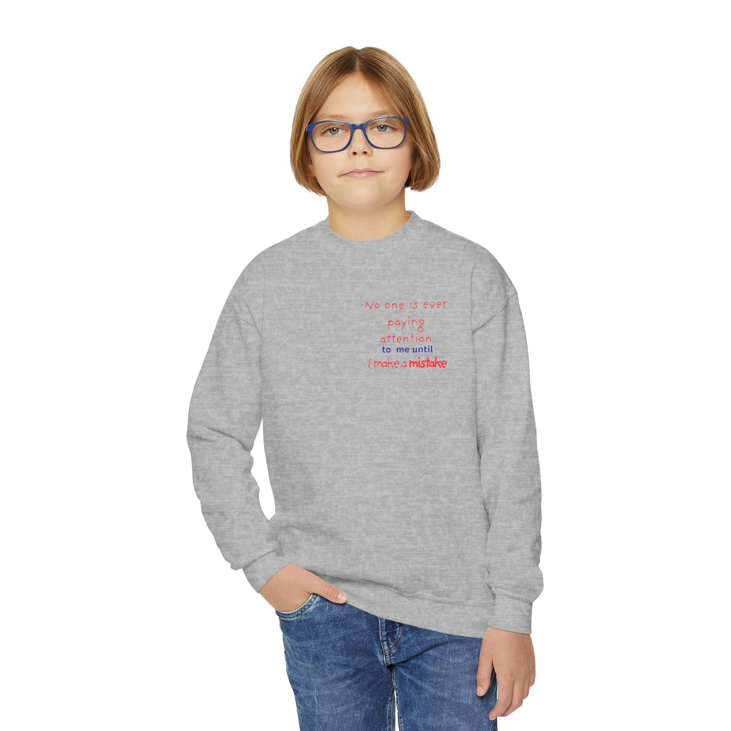 UNISEX YOUTH Sweatshirt — "NO ONE PAYS... "