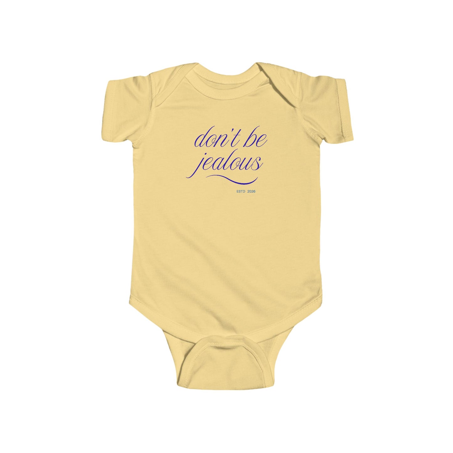 Baby Bodysuit — "Don't Be Jealous"  Infant One-Piece