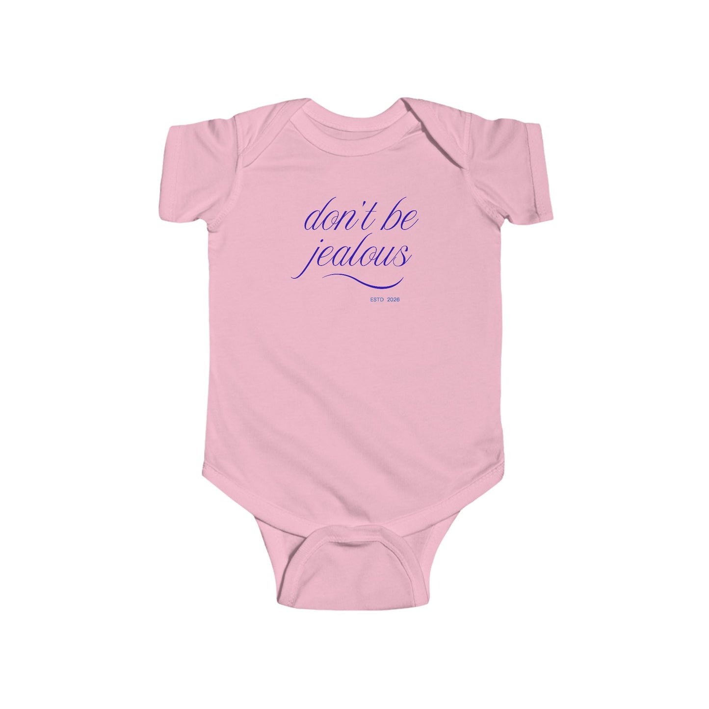 Baby Bodysuit — "Don't Be Jealous"  Infant One-Piece