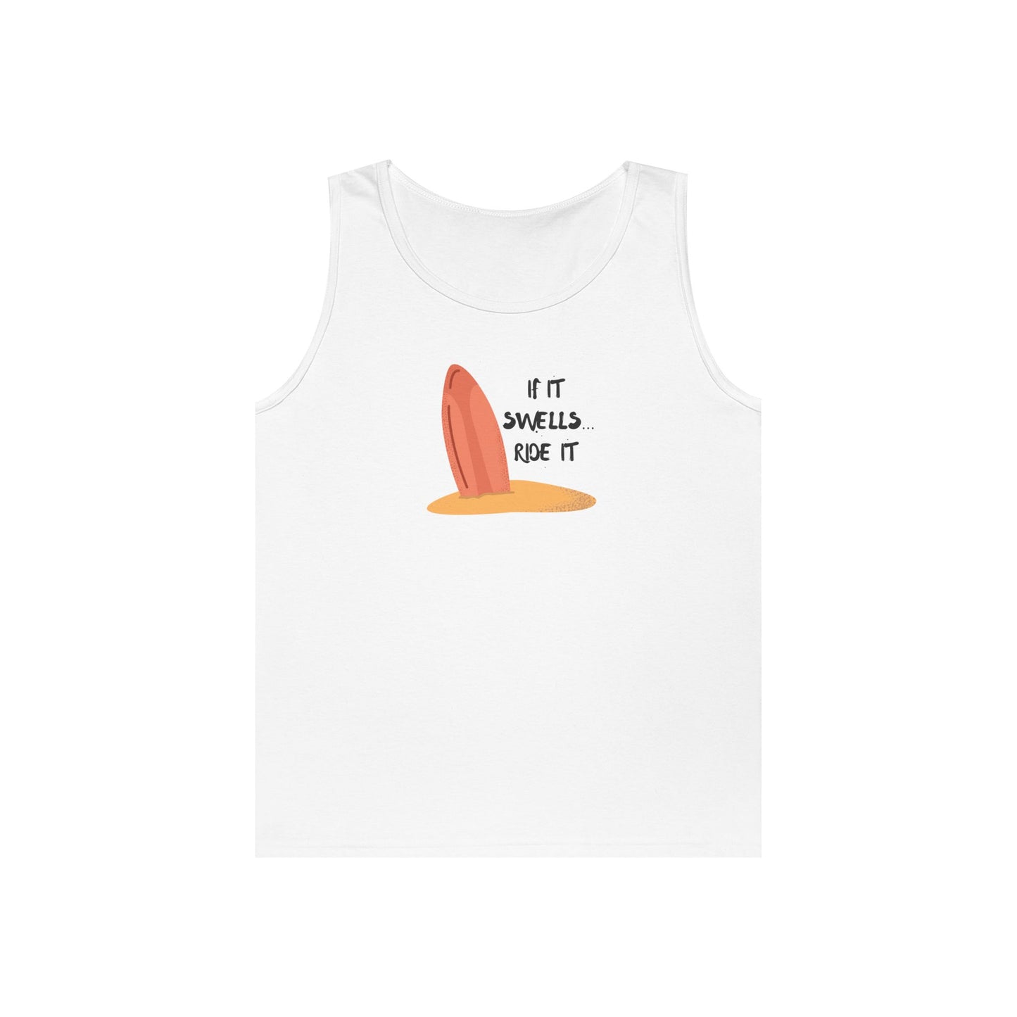 Surfboard Tank Top — "If It Swells Ride It"