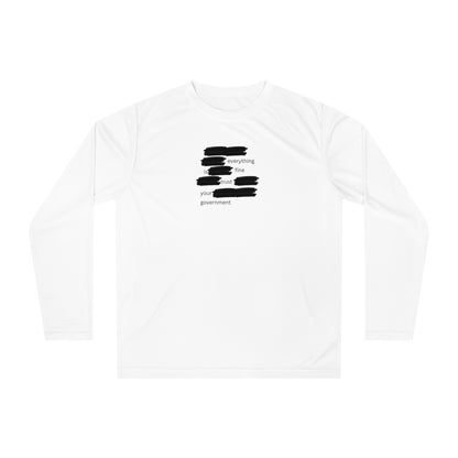 UNISEX  Long Sleeve Shirt — 'Everything Is Fine Government'    Redacted Design
