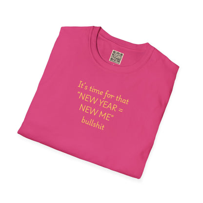 UNISEX “New Year New Me” Funny Graphic Tee —
