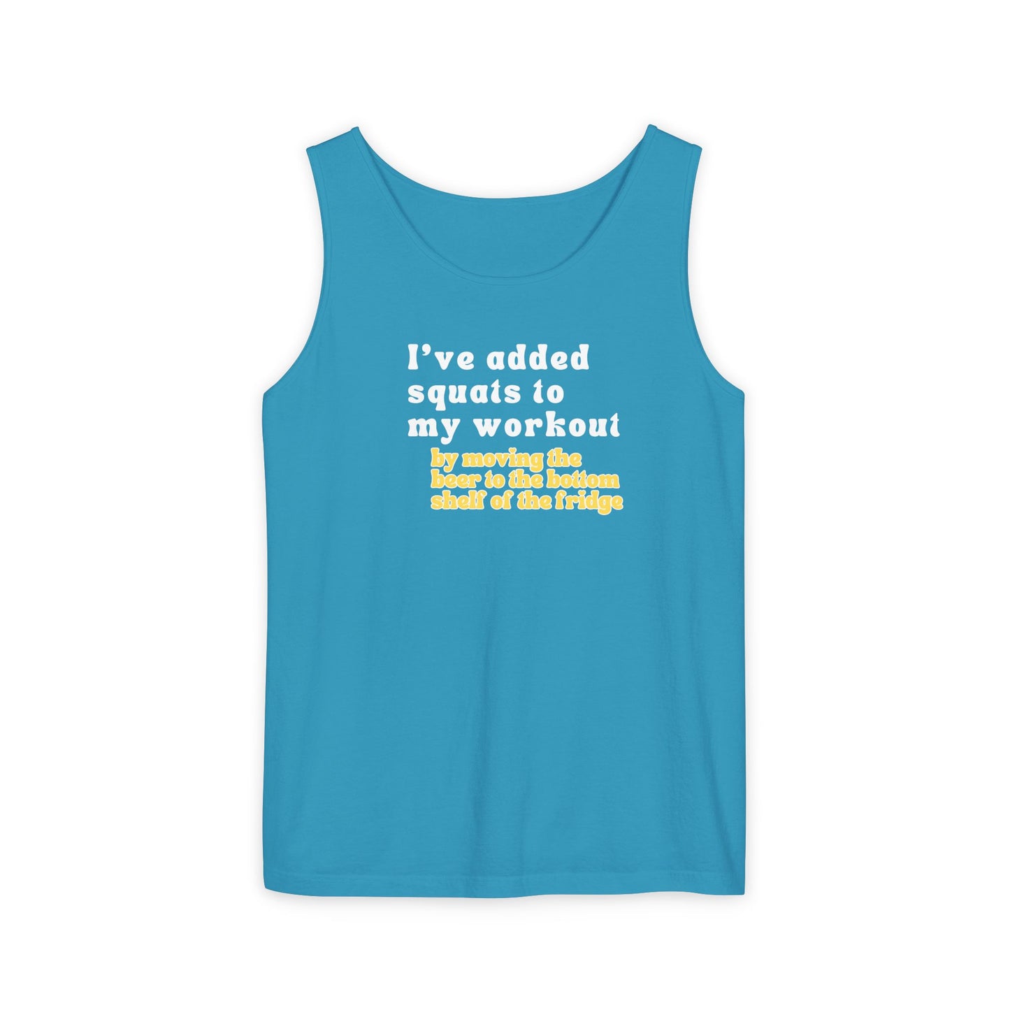 UNISEX Workout Tank Top — "I’VE ADDED SQUATS TO MY... "
