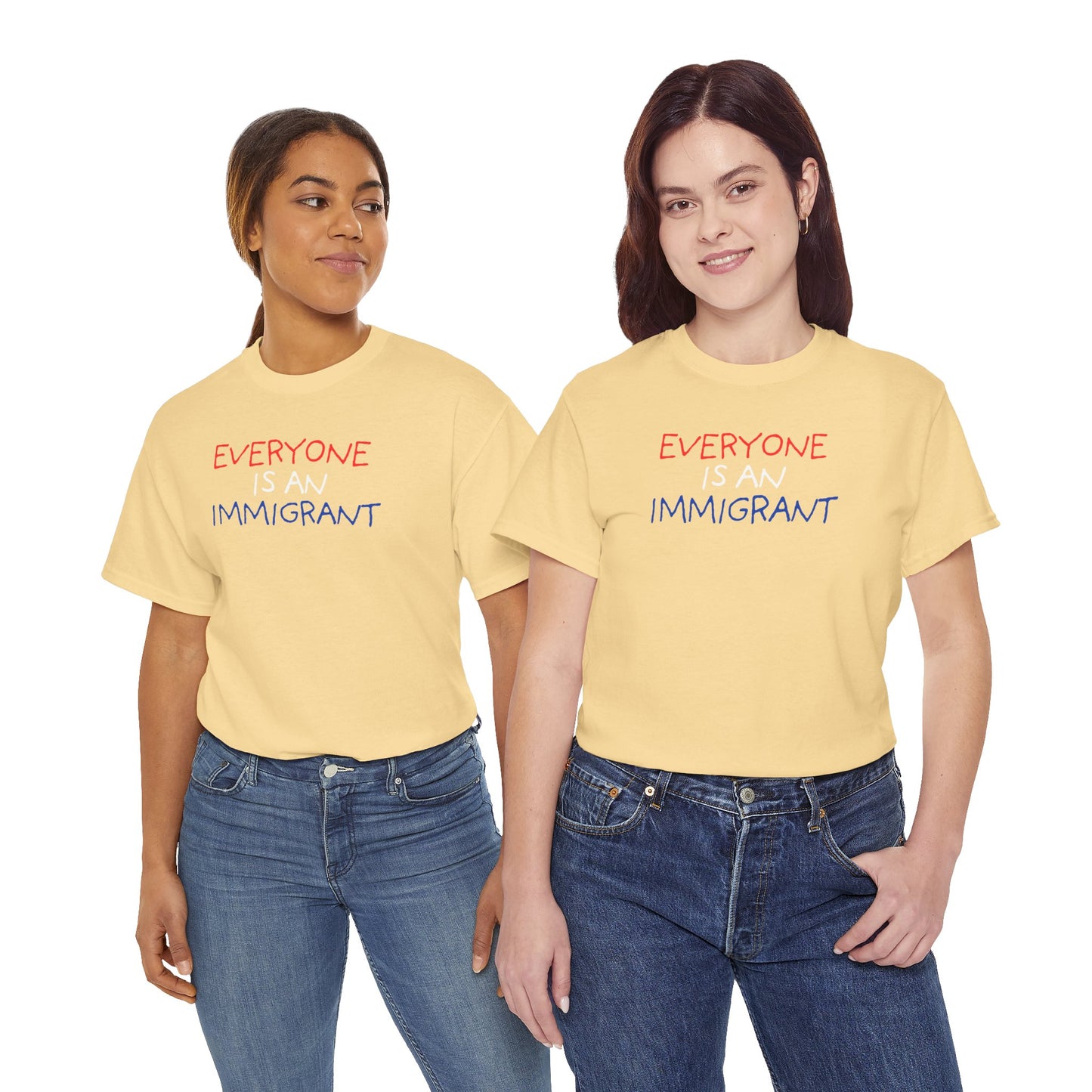 UNISEX T-Shirt — "EVERYONE IS... "