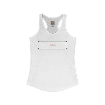 Women's Racerback - BITCH