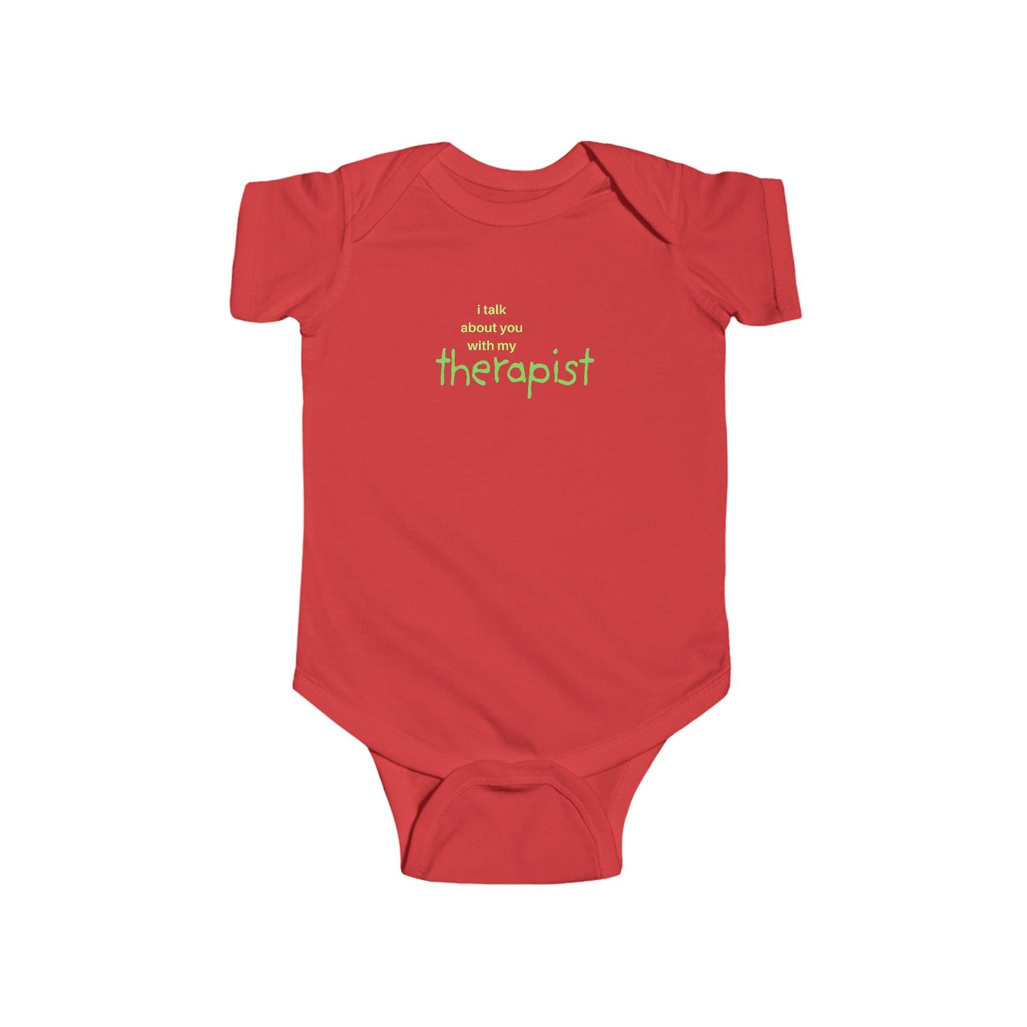 Baby Onesie — "I TALK ABOUT YOU..."