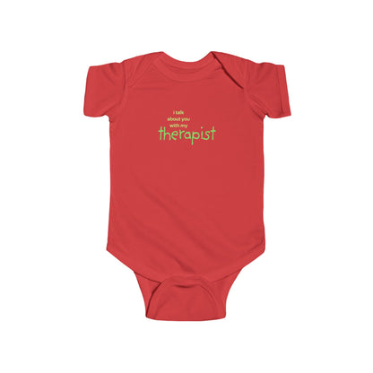 Baby Onesie — "I TALK ABOUT YOU..."