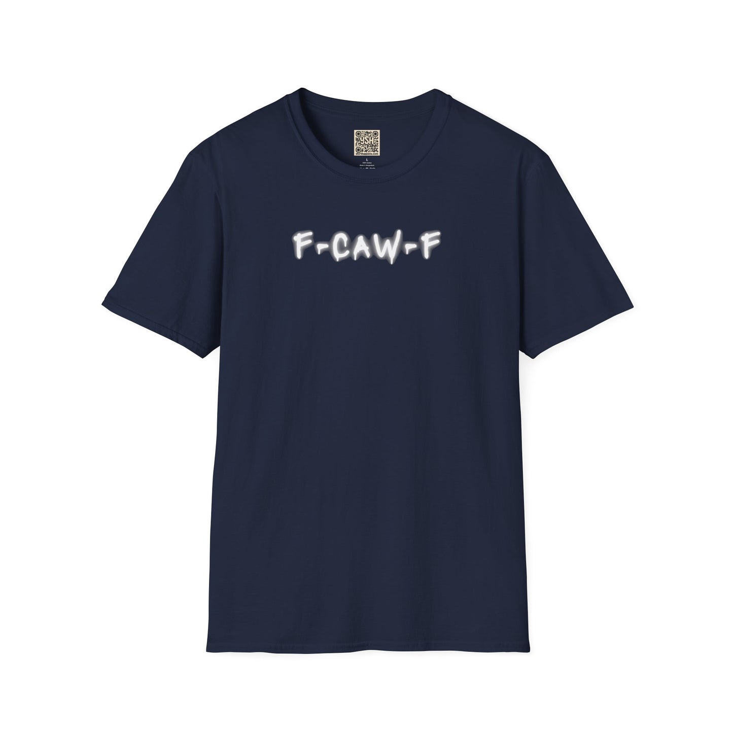 UNISEX T-Shirt — "F-CAW-F..."