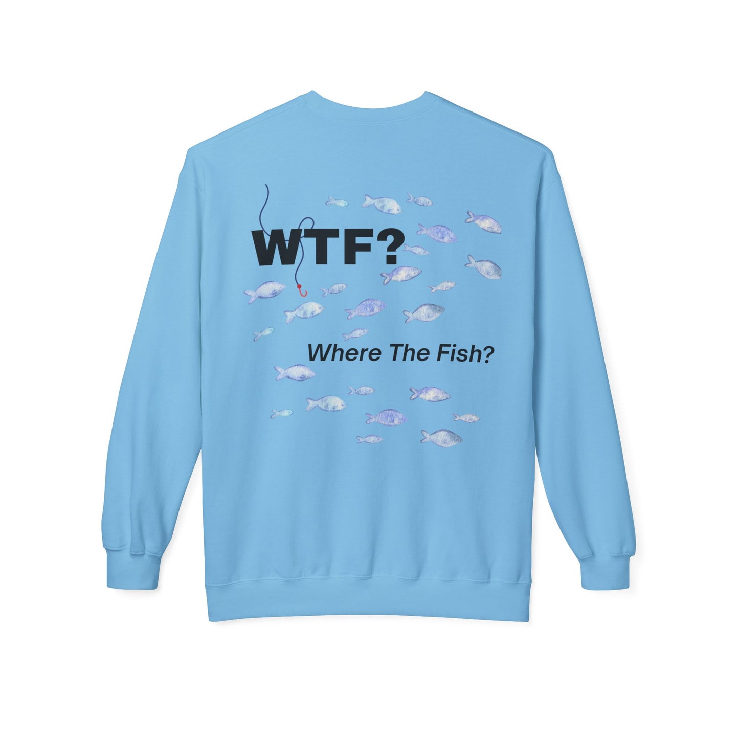 UNISEX Sweatshirt — "WTF?... "