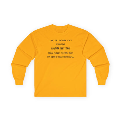 Long Sleeve Tee — “New Years Resolutions meme... "