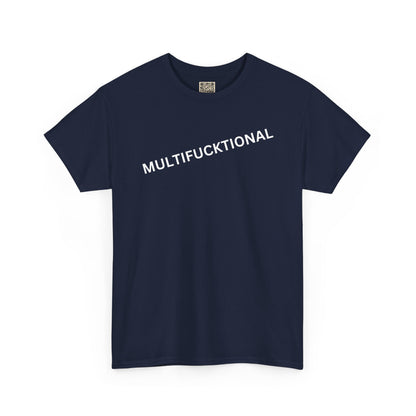 UNISEX T Shirt - "MULTIFUNKTIONAL"
