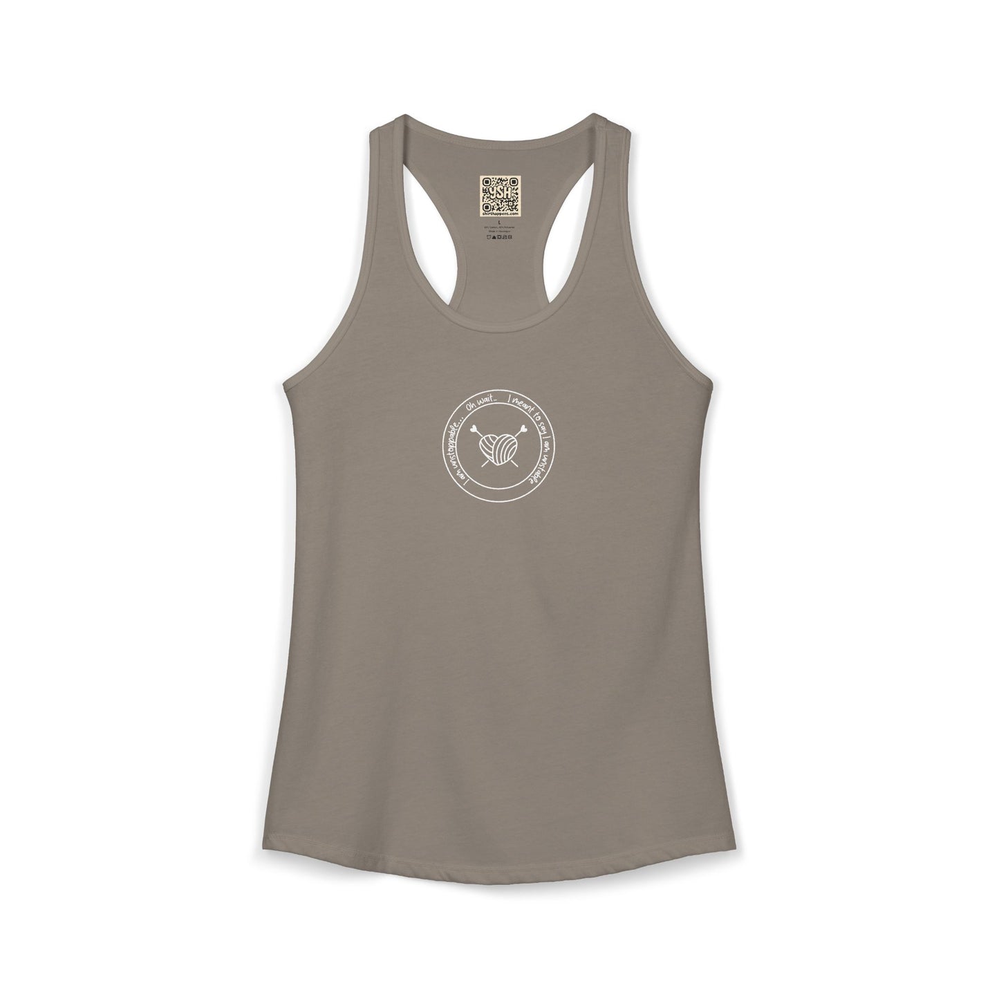 Women's Ideal Racerback Tank - "I'm unstoppable... "