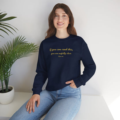 UNISEX Sweatshirt — "If you can read this... "