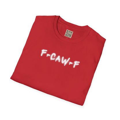 UNISEX T-Shirt — "F-CAW-F..."