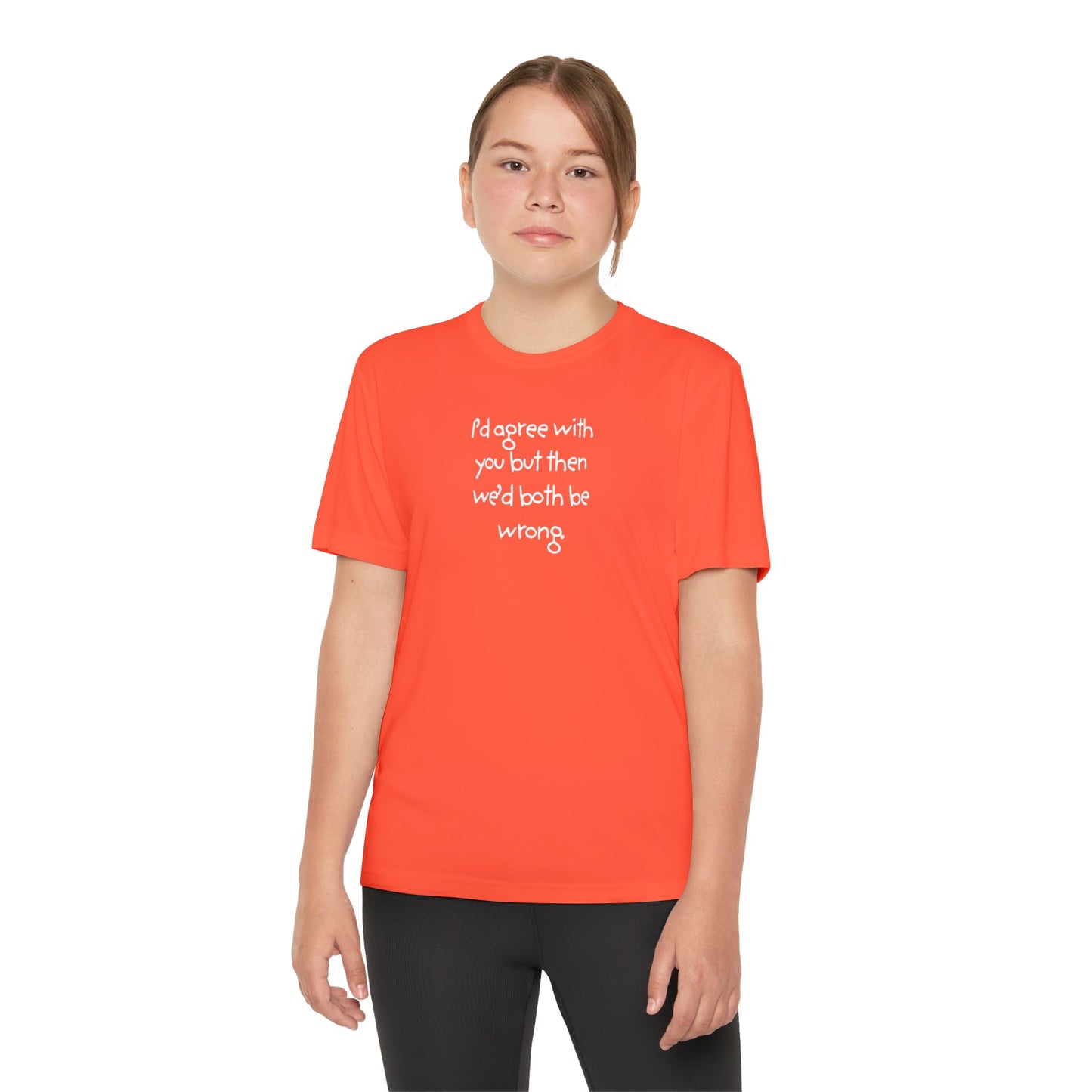 UNISEX Youth T‑Shirt — "I'd agree with you but then..."