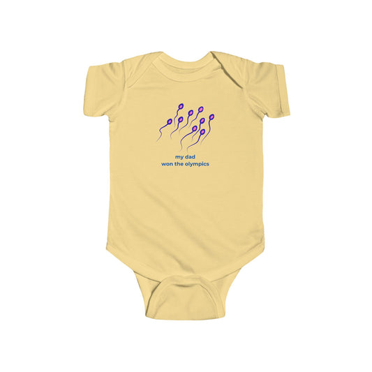 Infant Bodysuit "My Dad Won the Olympics" UNISEX ONESIE