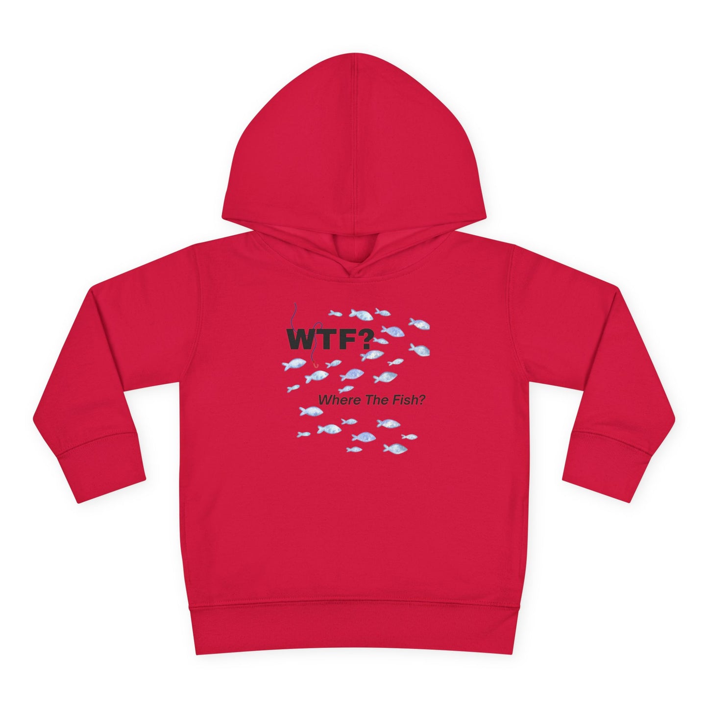UNISEX Toddler Hoodie — "WTF? Where The Fish?"   2T - 6T