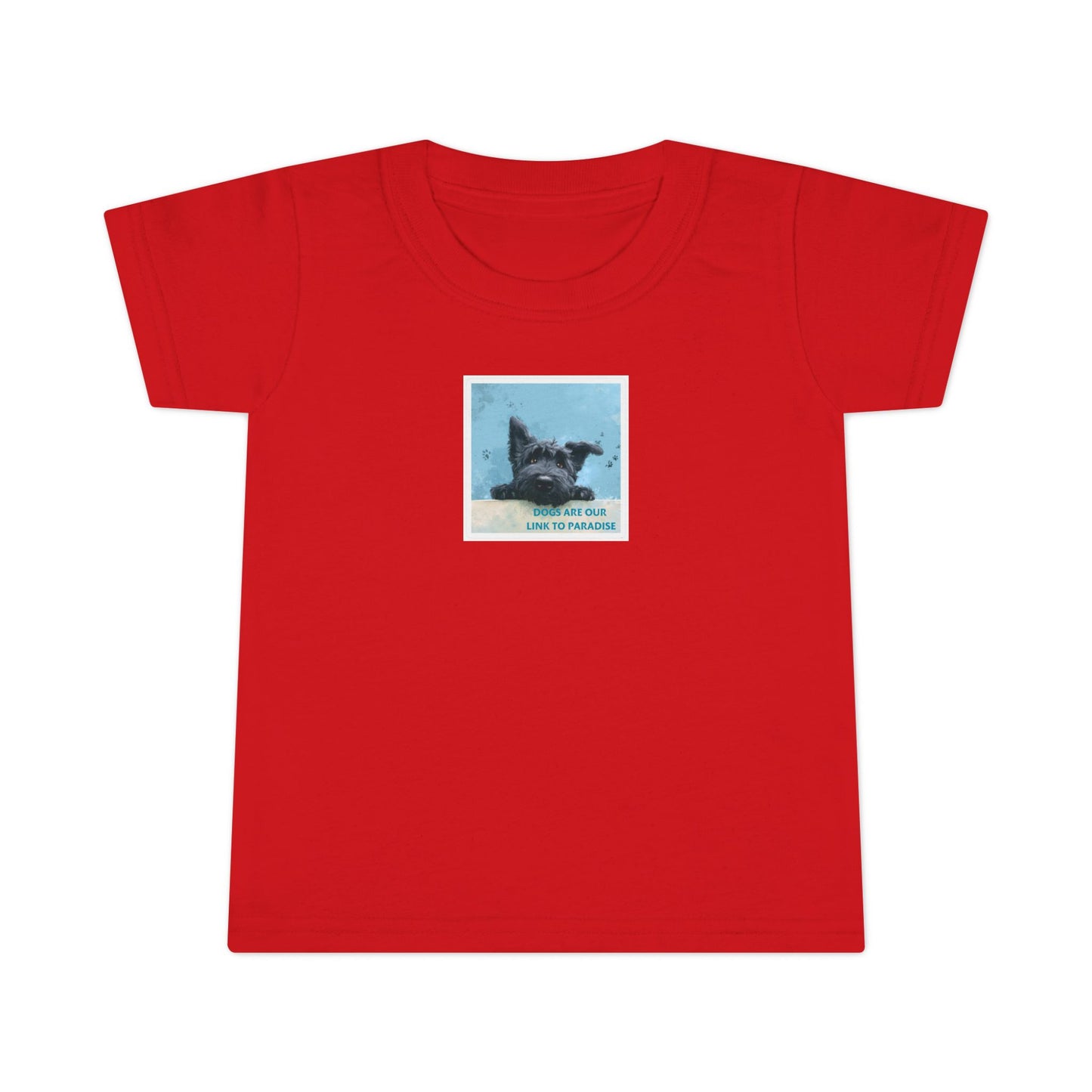 Toddler T-Shirt — "Dogs Are Our Link... "    Size 2T - 6T