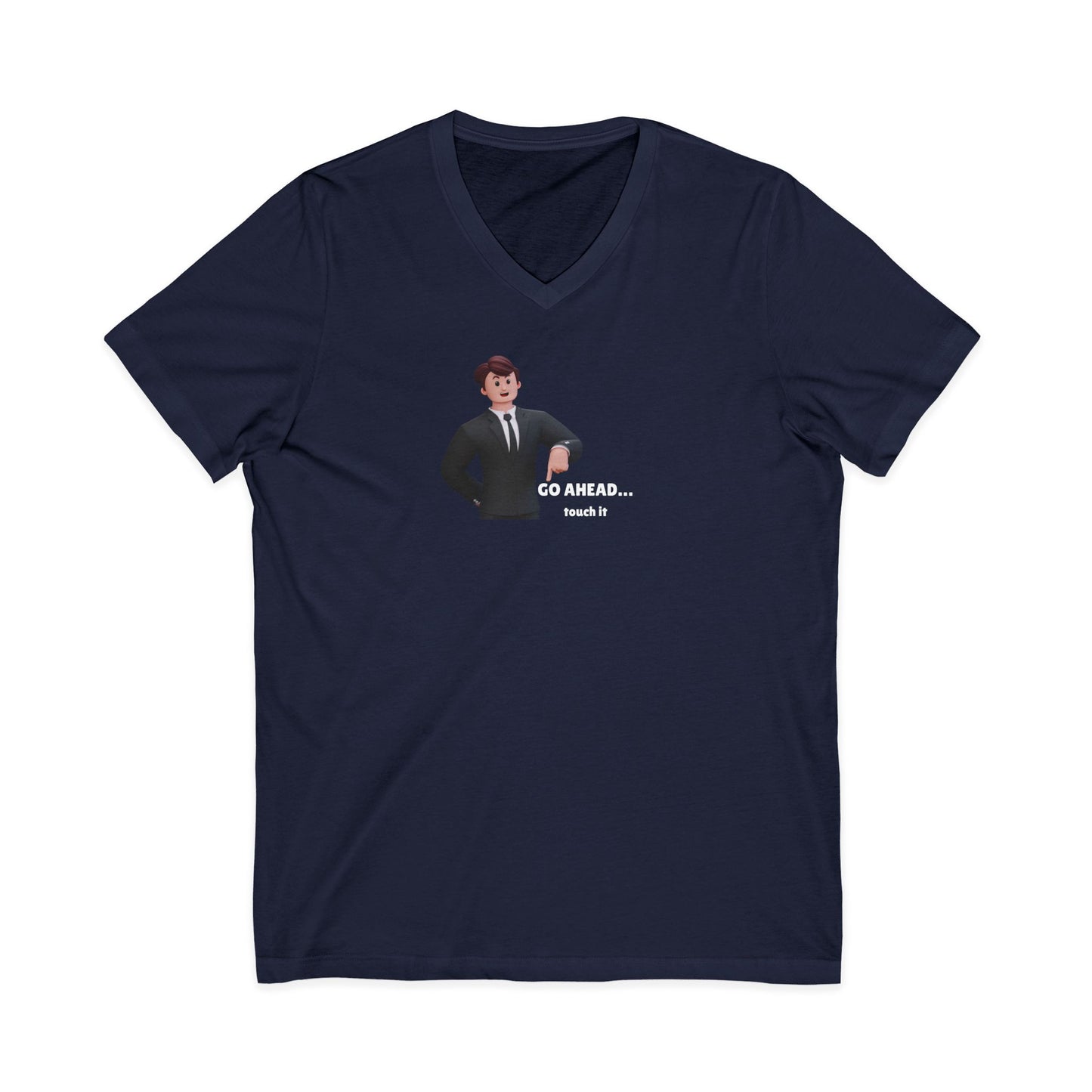 Men's V-Neck Tee – "GO AHEAD... Touch It."