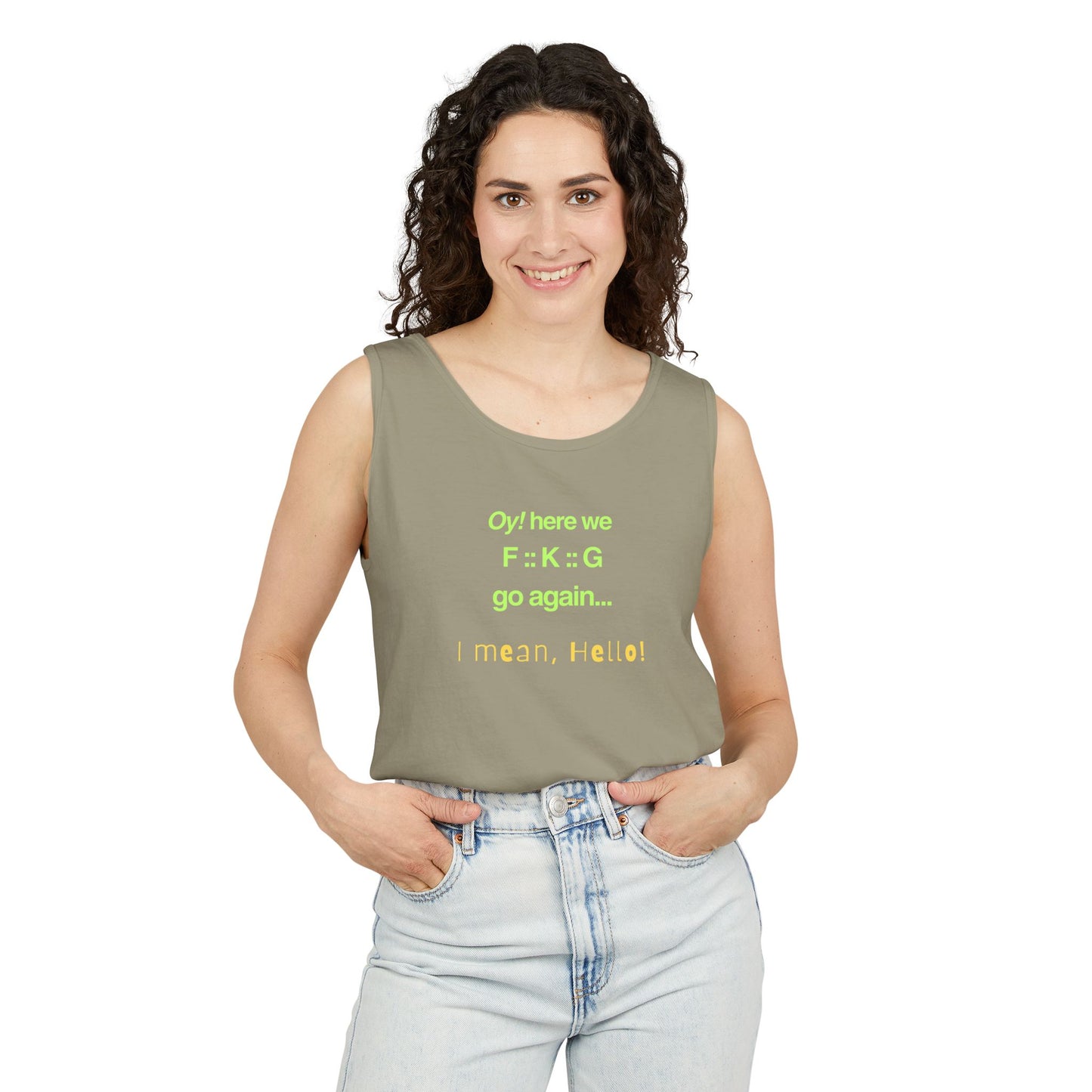 UNISEX Tank Top — "Oy! here we F=K=G go again... "